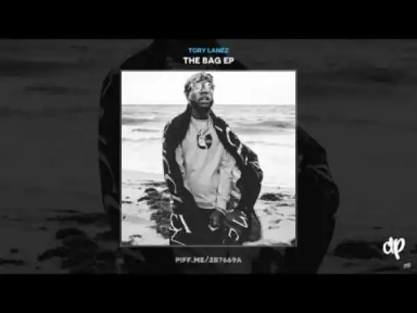 Tory Lanez - The Bag EP (FULL MIXTAPE)